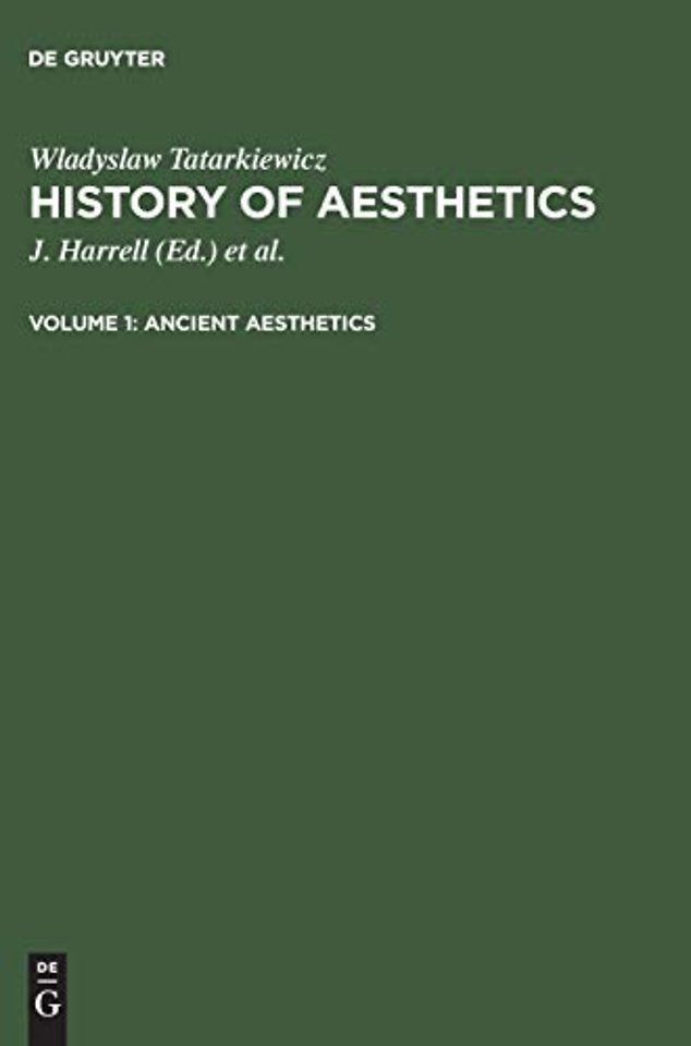 Ancient aesthetics – aus: History of aesthetics, Vol. 1