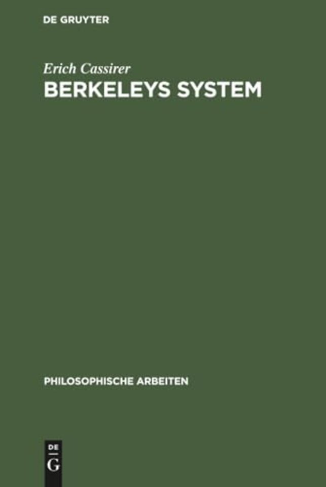 Berkeleys System – Ein Beitrag zur Geschichte und Systematik des Idealismus