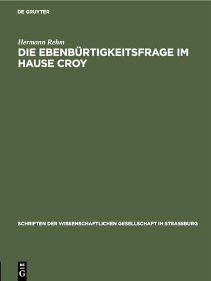 Die Ebenburtigkeitsfrage Im Hause Croy