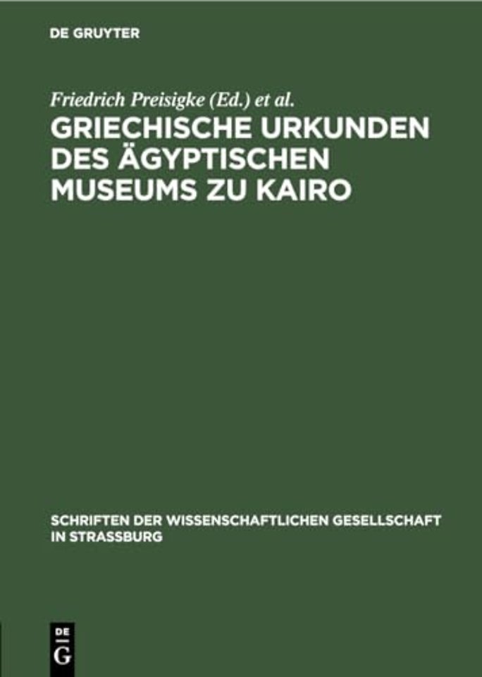Griechische Urkunden Des Agyptischen Museums Zu Kairo