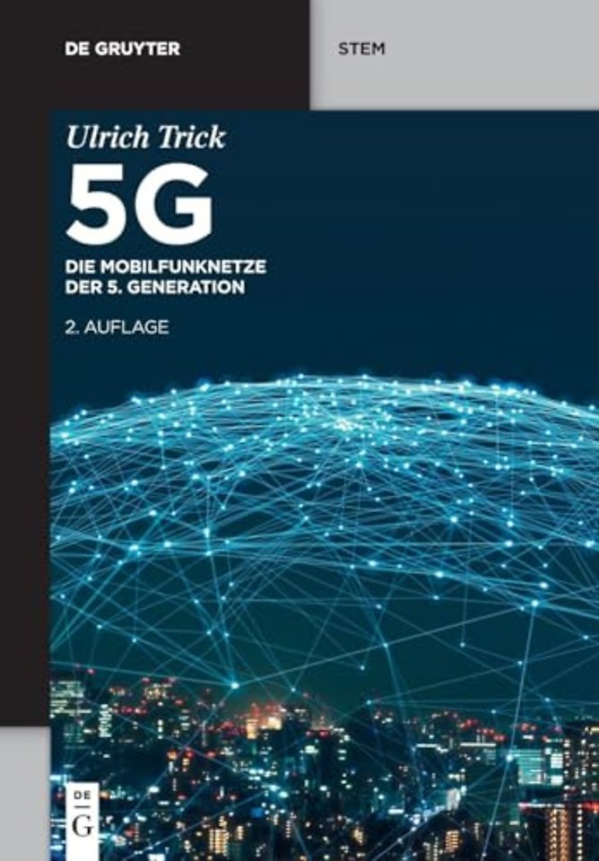 5G – Die Mobilfunknetze der 5. Generation