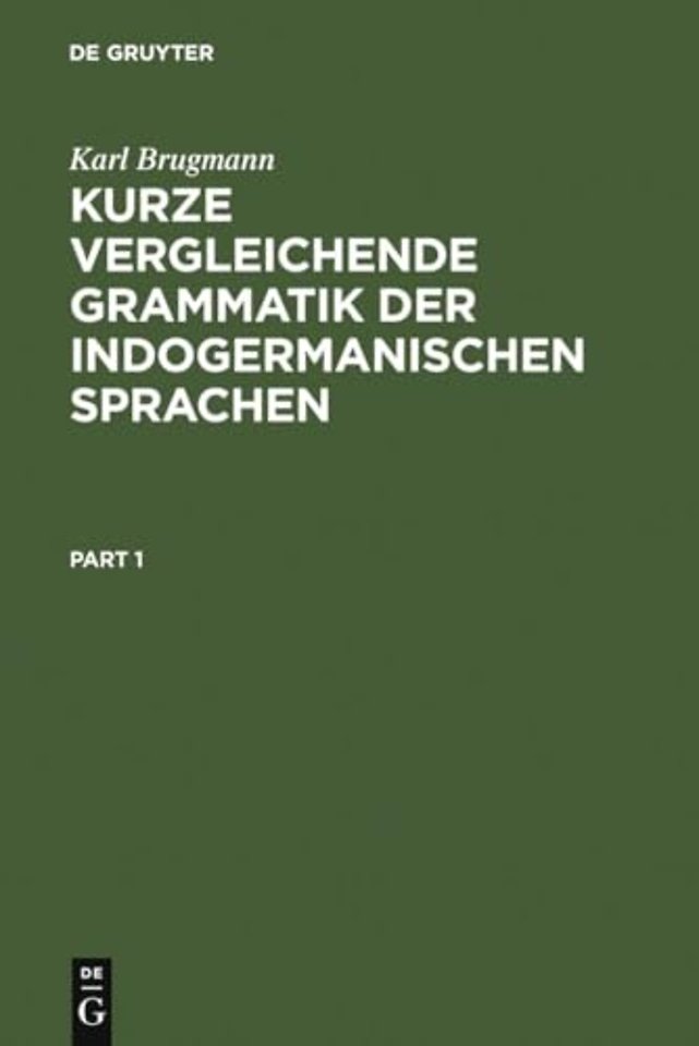 Kurze vergleichende Grammatik der indogermanisch – auf Grund des fünfbändigen Grundrisses der vergleichenden Grammatik der indogermanischen Spra