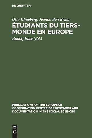 Étudiants du tiers–monde en Europe – Problèmes d`adaption. Une étude effectuée en Autriche, en France, aux Pays–Bas et en Yougoslavie