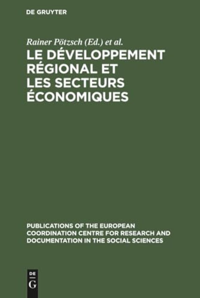 Le développement régional et les secteurs économ – Résultats de la recherche comparative europêenne sur »les régions en retard des pays industrialisés
