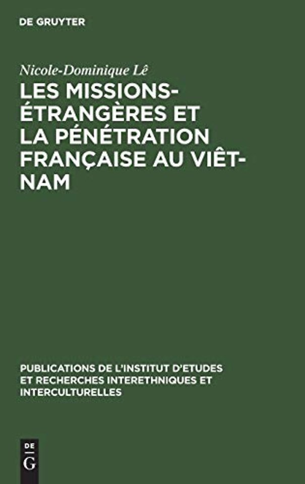 Les missions–étrangères et la pénétration française au Viêt–Nam