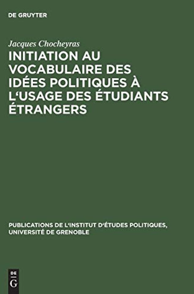 Initiation au vocabulaire des idées politiques à – 50 textes choisis et préparés en vue de l`explication littérale et du commentaire