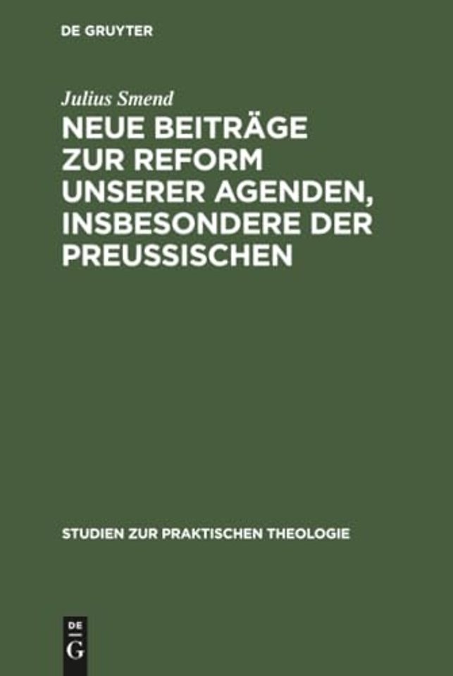 Neue Beitrage Zur Reform Unserer Agenden, Insbesondere Der Preußischen