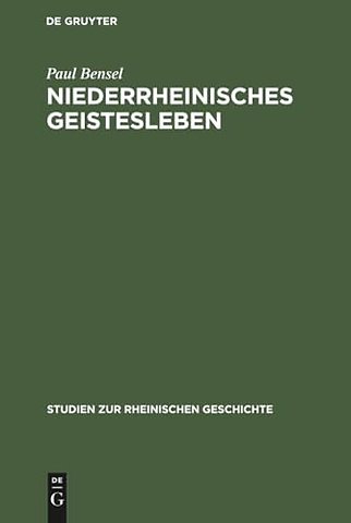 Niederrheinisches Geistesleben – Im Spiegel Klevischer Zeitschriften des achtzehnten Jahrhunderts