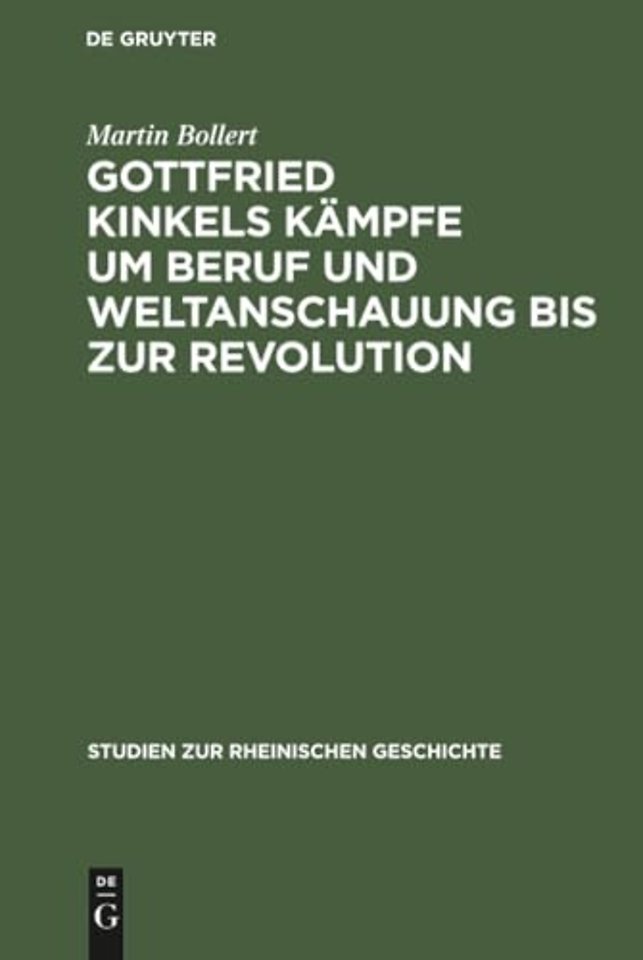 Gottfried Kinkels Kämpfe um Beruf und Weltanschauung bis zur Revolution