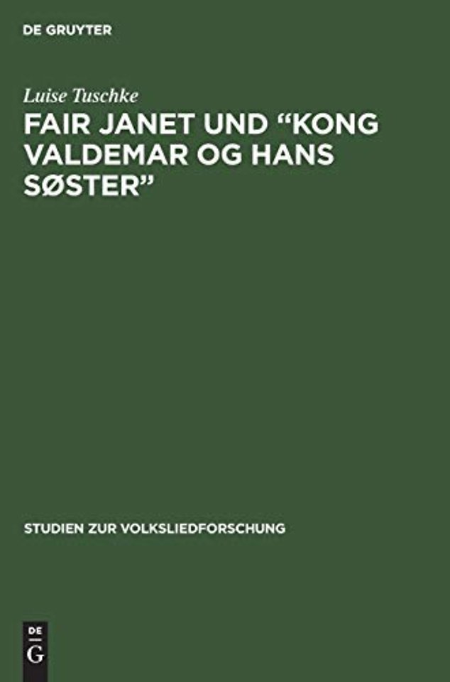 Fair Janet und "Kong Valdemar og hans Søster"