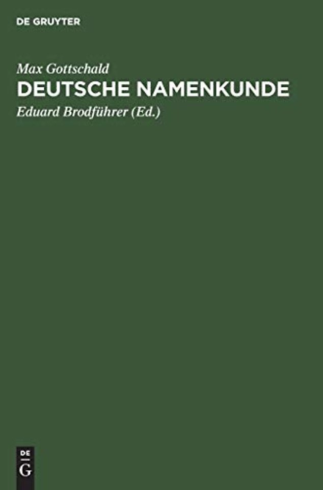 Deutsche Namenkunde – Unsere Familiennamen nach ihrer Entstehung und Bedeutung
