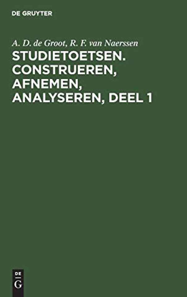 Studietoetsen. Construeren, afnemen, analyseren, deel 1