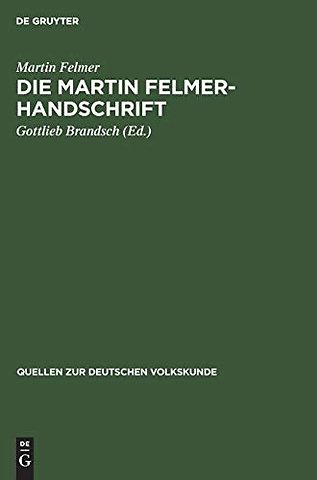 Die Martin Felmer-Handschrift