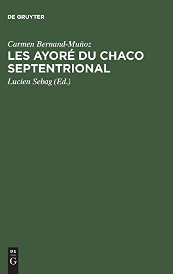 Les Ayore du Chaco septentrional