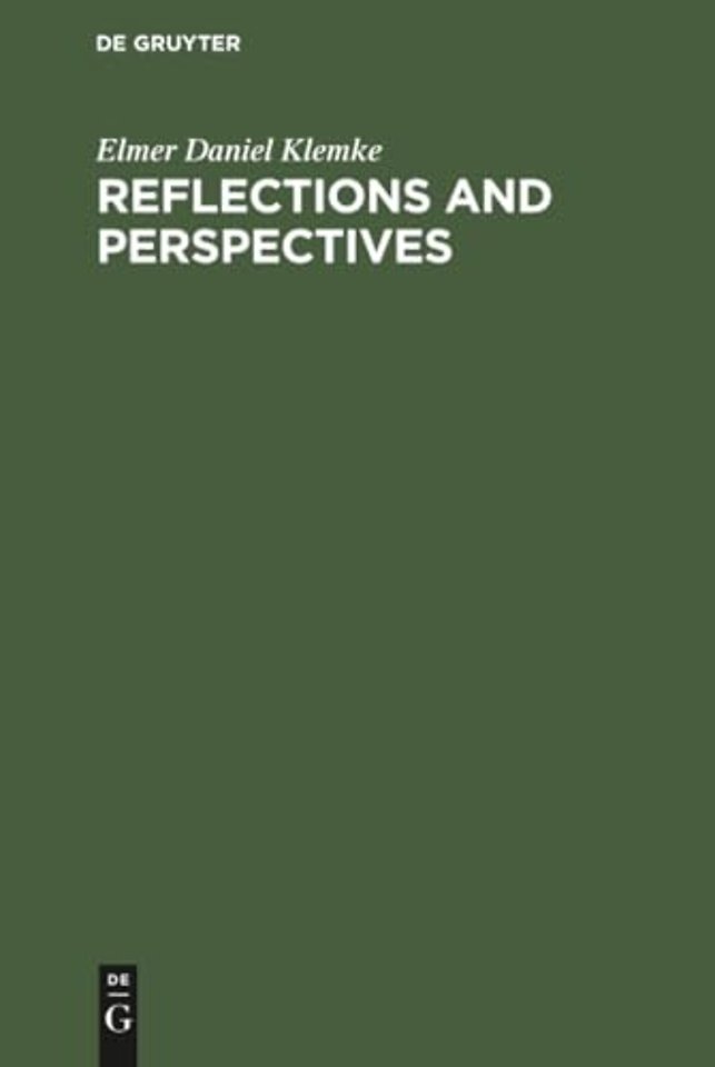 Reflections and perspectives – Essays in philosophy