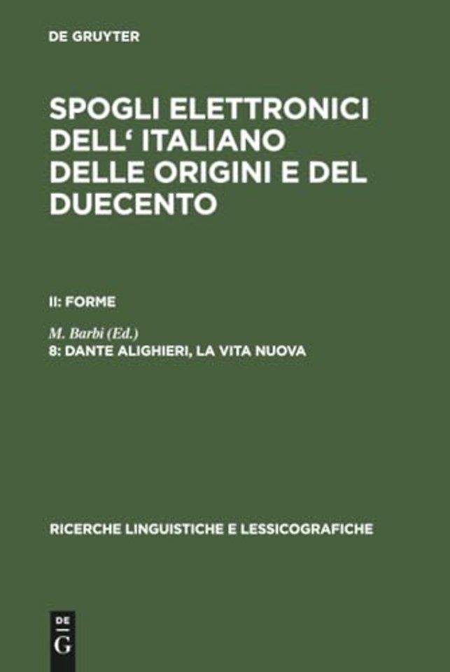 Dante Alighieri, la vita nuova – A Linguistic Inventory of Thirteenth–Century Italian