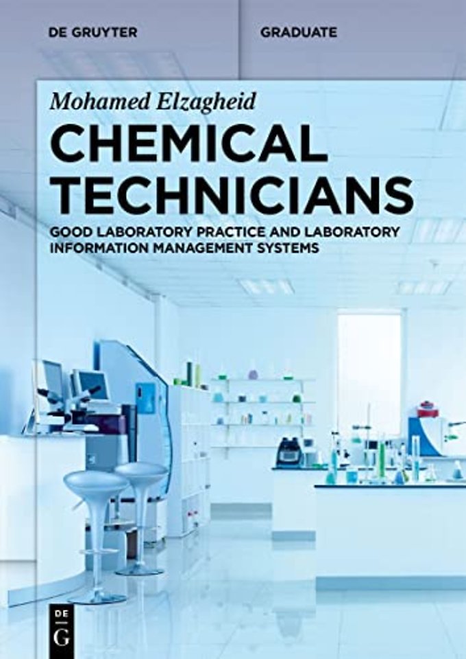 Chemical Technicians – Good Laboratory Practice and Laboratory Information Management Systems