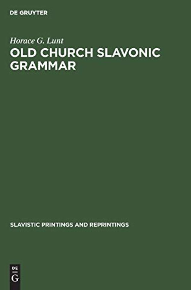 Old Church Slavonic grammar – With an epilogue: Toward a generative phonology of Old Church Slavonic