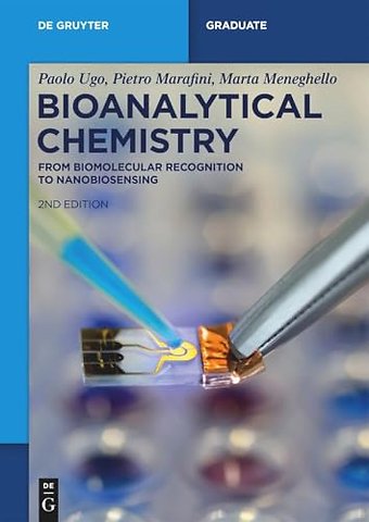 Bioanalytical Chemistry – From Biomolecular Recognition to Nanobiosensing