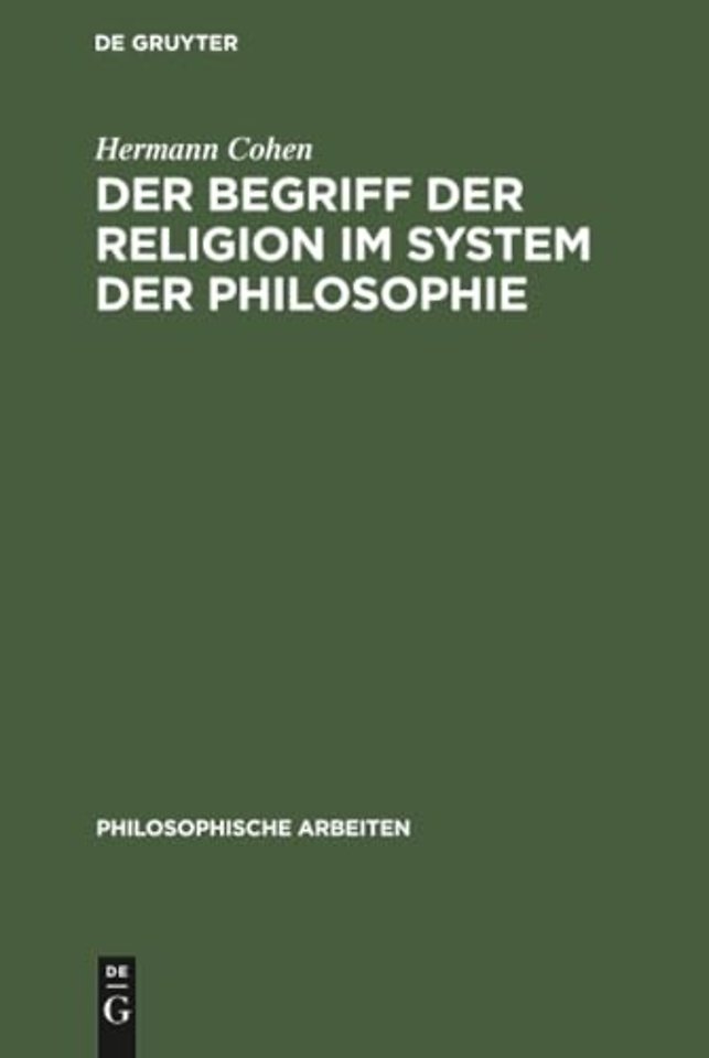 Der Begriff der Religion im System der Philosophie