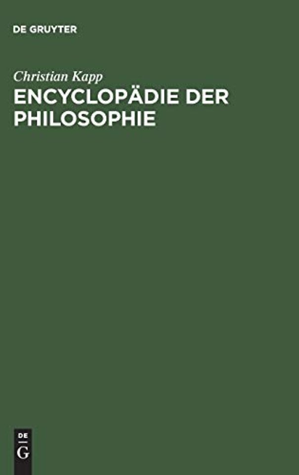 Encyclopädie der Philosophie – Einleitung in die Philosophie als erster Theil einer Encyklopädie derselben