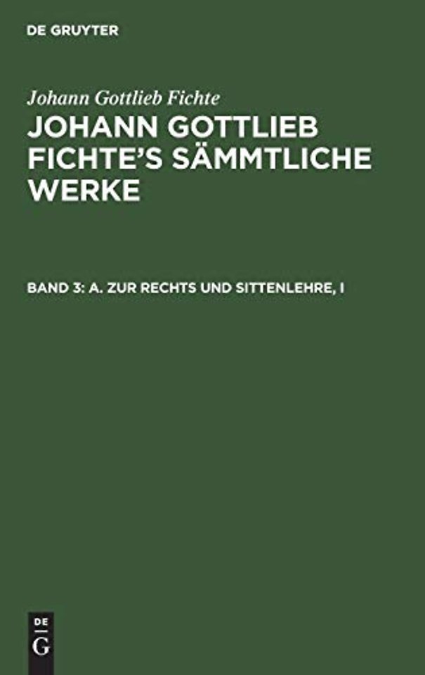 A. Zur Rechts Und Sittenlehre, I