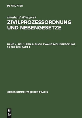 ZPO, 8. Buch: Zwangsvollstreckung, §§ 704–863