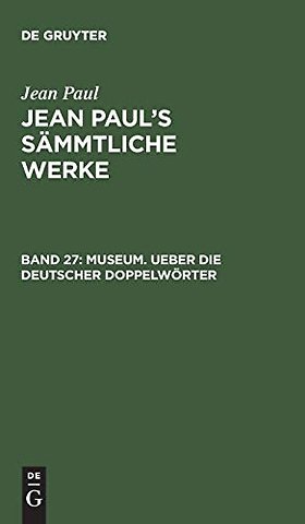 Museum. Ueber die deutscher Doppelwörter