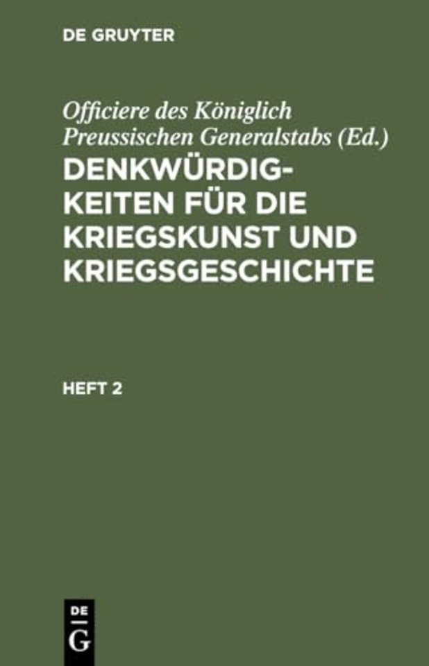 Denkwürdigkeiten für die Kriegskunst und Kriegsgeschichte. Heft 2