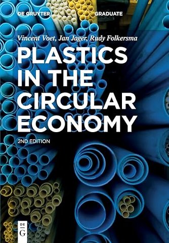 Plastics in the Circular Economy (de Gruyter Textbook)