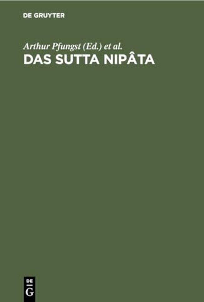 Das Sutta Nipâta – Eine Sammlung von Gesprächen welche zu den kanonischen Büchern der Buddhisten gehört