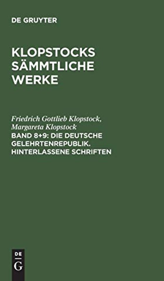 Die deutsche Gelehrtenrepublik. Hinterlassene Schriften