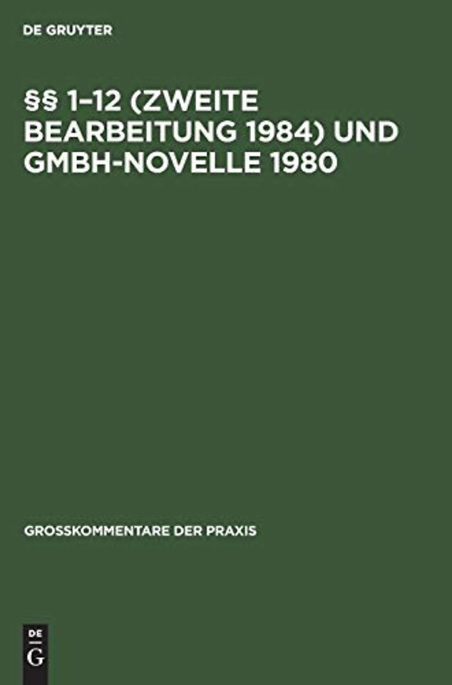 §§ 1–12 (Zweite Bearbeitung 1984) und GmbH–Novelle 1980