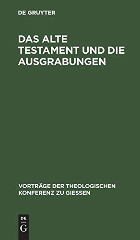 Das Alte Testament Und Die Ausgrabungen