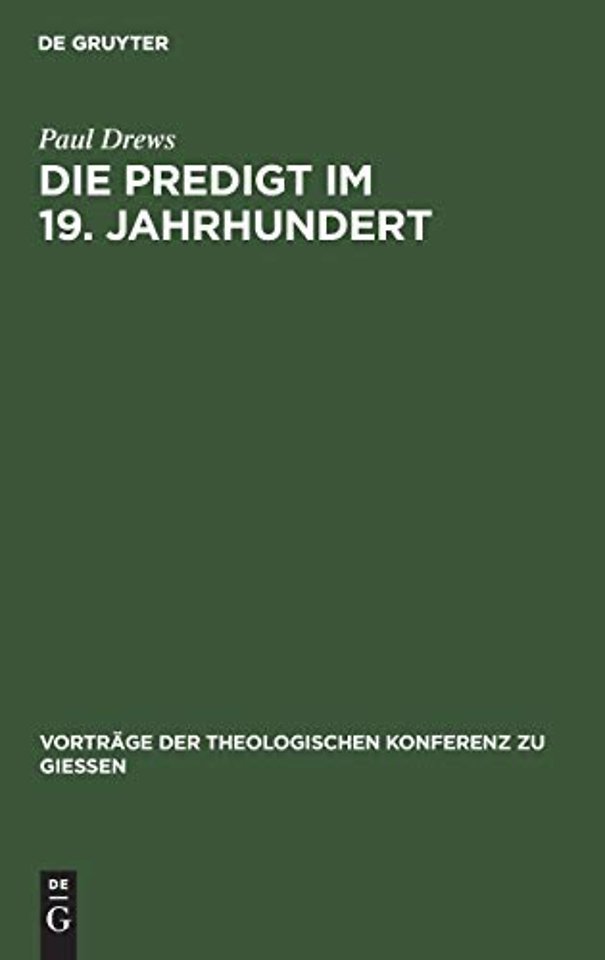 Die Predigt im 19. Jahrhundert – Kritische Bemerkungen und praktische Winke