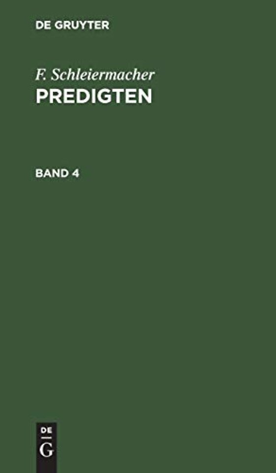 F. Schleiermacher: Predigten. Band 4