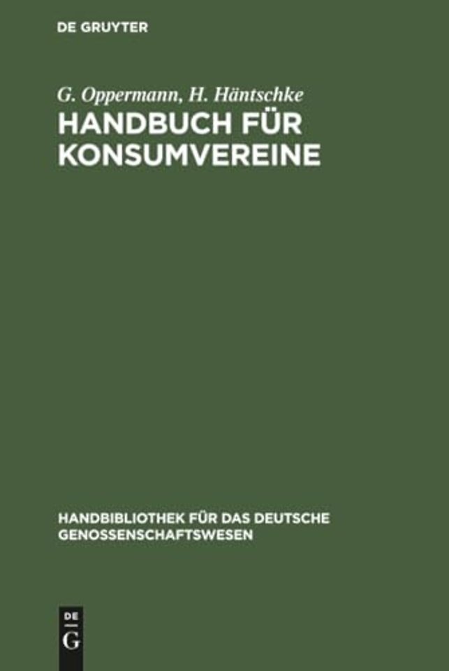 Handbuch für Konsumvereine – Praktische Anweisung zu deren Einrichtung und Gründung