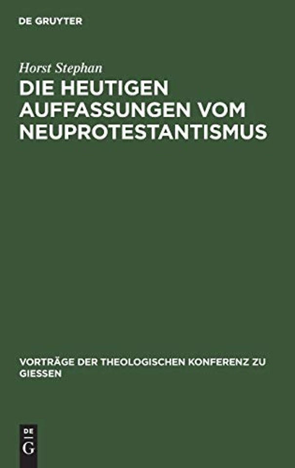 Die Heutigen Auffassungen Vom Neuprotestantismus