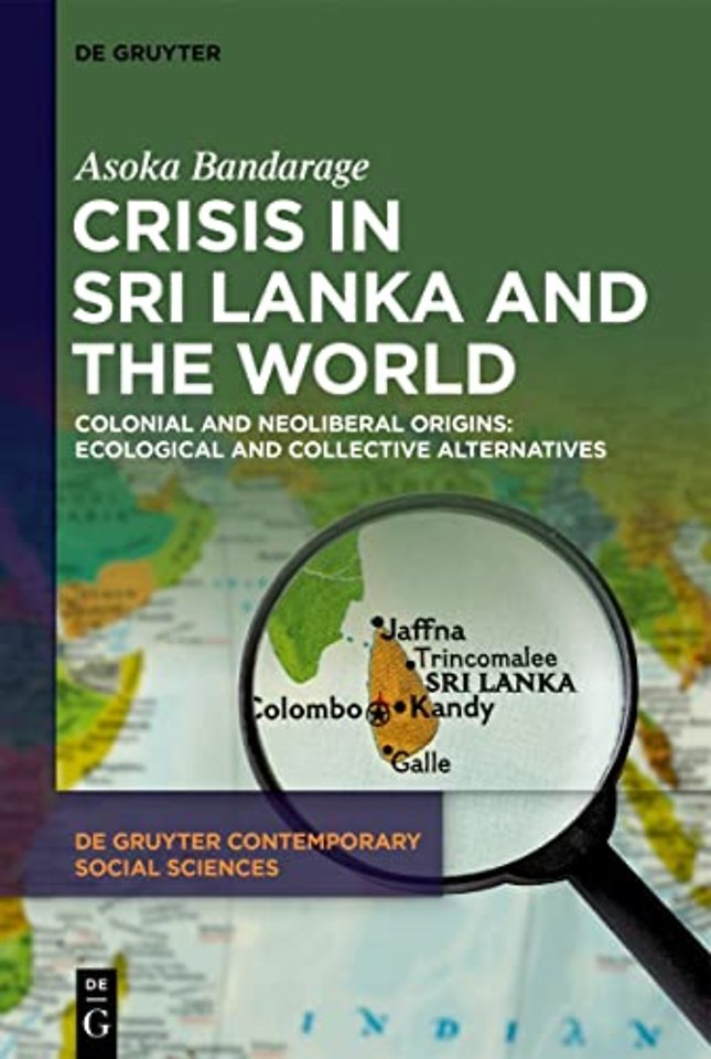 Crisis in Sri Lanka and the World – Colonial and Neoliberal Origins: Ecological and Collective Alternatives