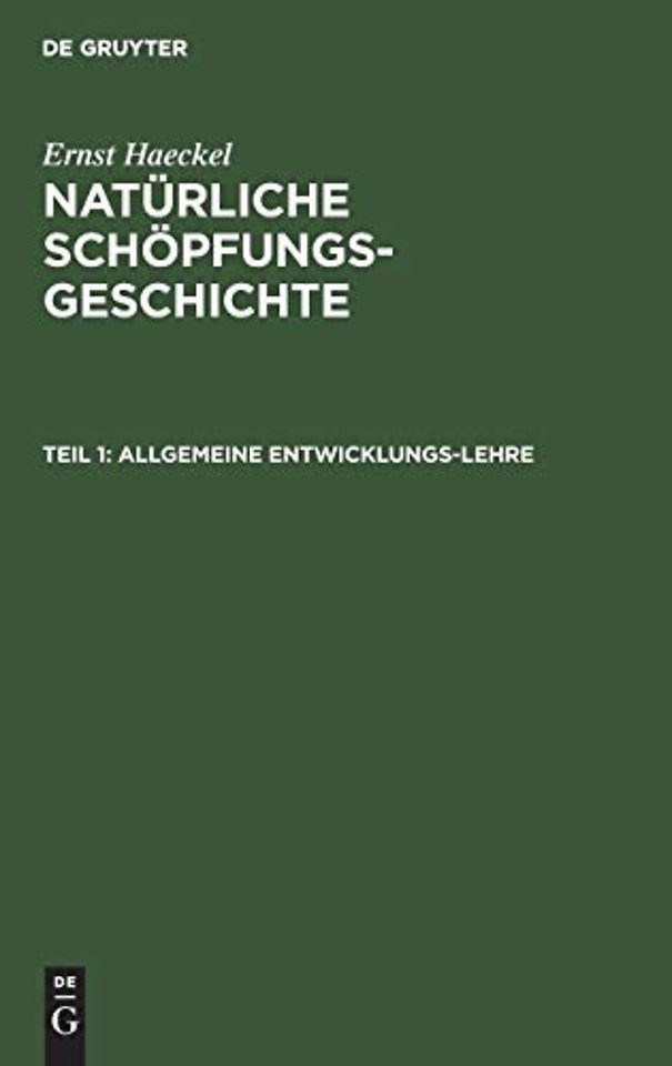 Allgemeine Entwicklungs–Lehre – (Transformismus und Darwinismus). I–XV. Vortrag.
