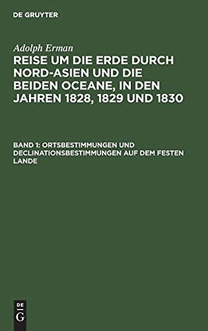 Ortsbestimmungen und Declinationsbestimmungen auf dem festen Lande