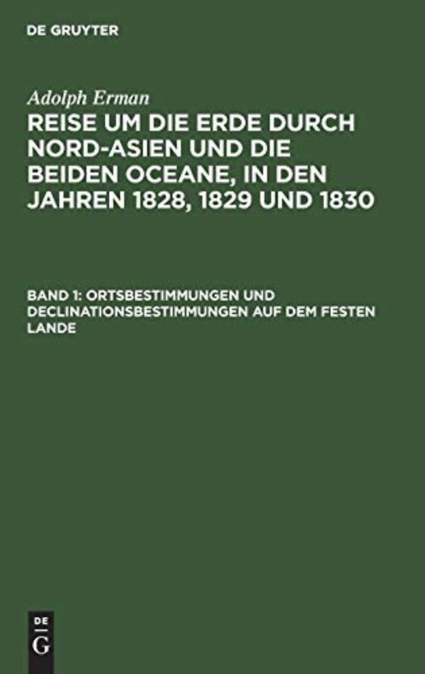 Ortsbestimmungen und Declinationsbestimmungen auf dem festen Lande