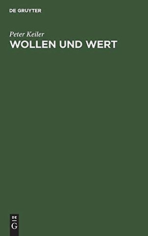 Wollen und Wert – Versuch der systematischen Grundlegung einer psychologischen Motivationslehre