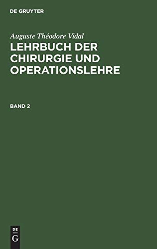 Auguste Théodore Vidal: Lehrbuch der Chirurgie und Operationslehre. Band 2