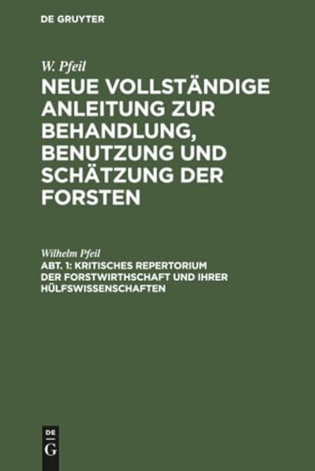 Kritisches Repertorium Der Forstwirthschaft Und Ihrer Hulfswissenschaften
