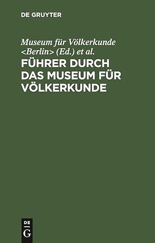 Führer durch das Museum für Völkerkunde