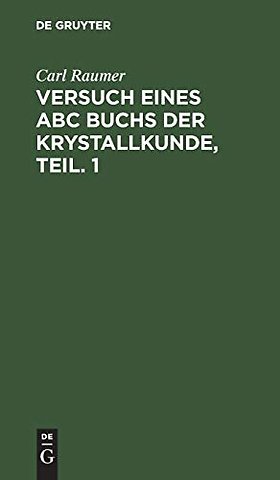 Versuch eines ABC Buchs der Krystallkunde, Teil. 1