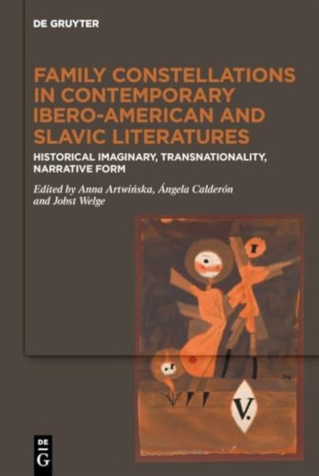 Family Constellations in Contemporary Ibero-American and Slavic Literatures