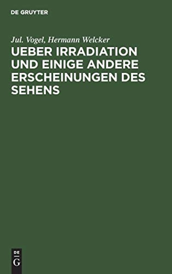Ueber Irradiation und einige andere Erscheinungen des Sehens
