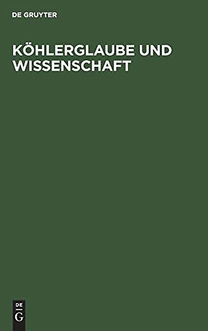 Köhlerglaube und Wissenschaft – Eine Streitschrift gegen Hofrath Rudolph Wagner in Göttingen